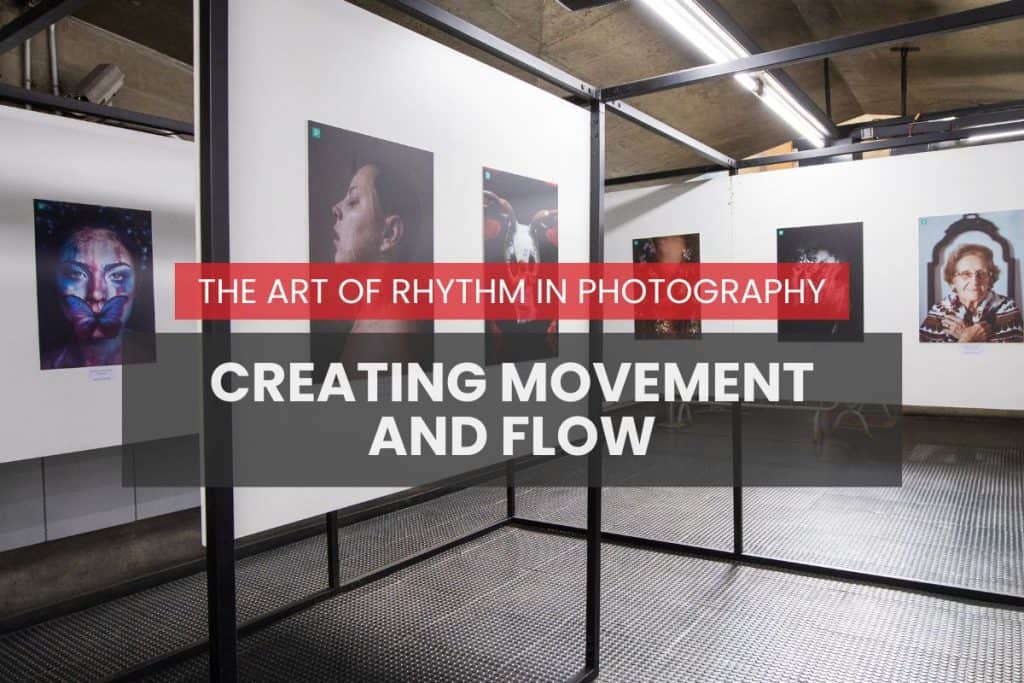 The Art of Rhythm in Photography: Creating Movement and Flow