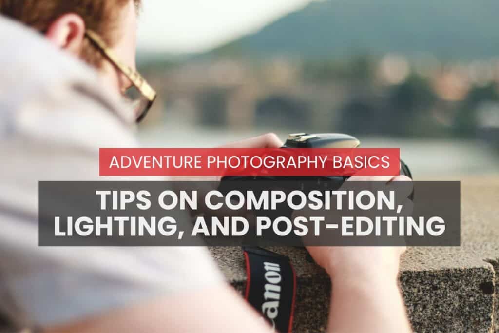 Adventure Photography Basics