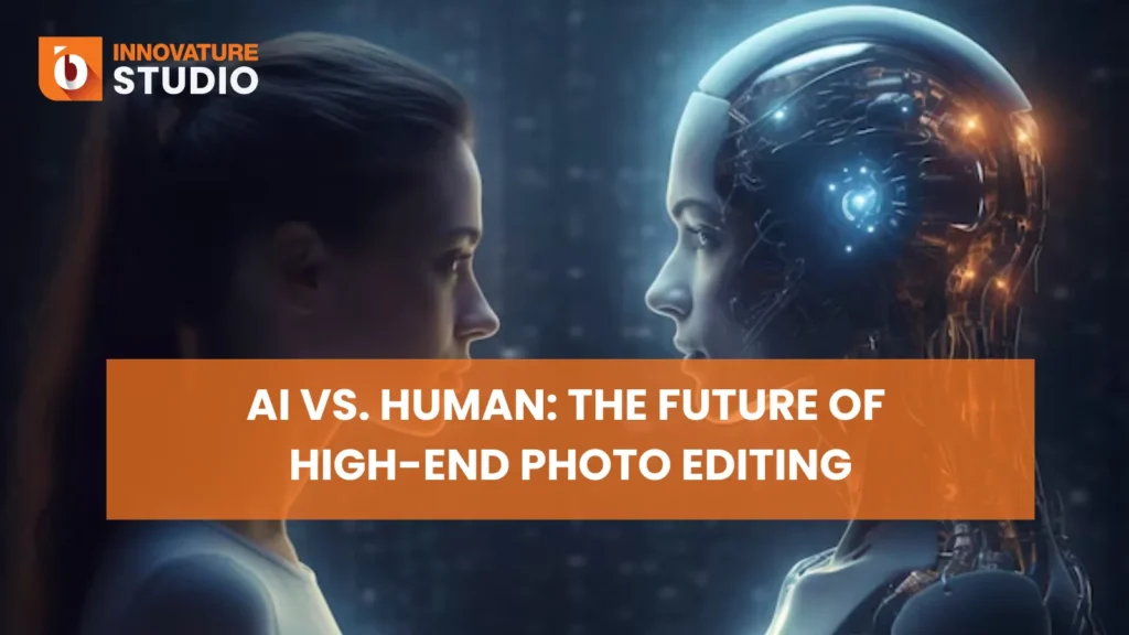 AI vs. Human: The Future of High-End Photo Editing