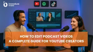 Podcast Video Editing Tips: The Complete 2026 Guide